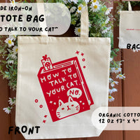 How to Talk to Your Cat Tote Bag