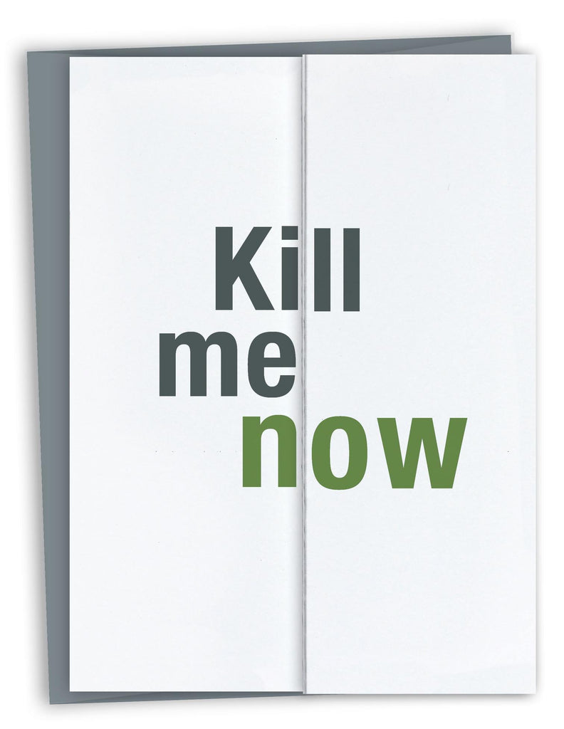 Kill Me Now Holiday Card