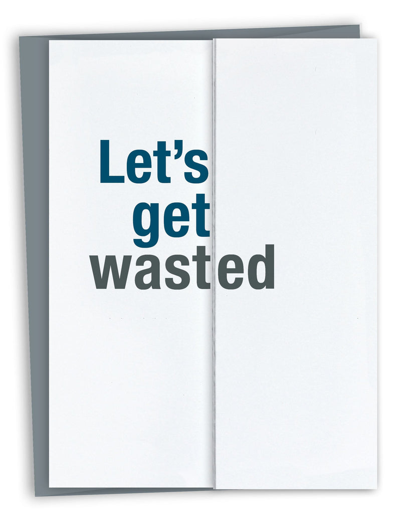 Let's Get Wasted Fold Out Birthday Card