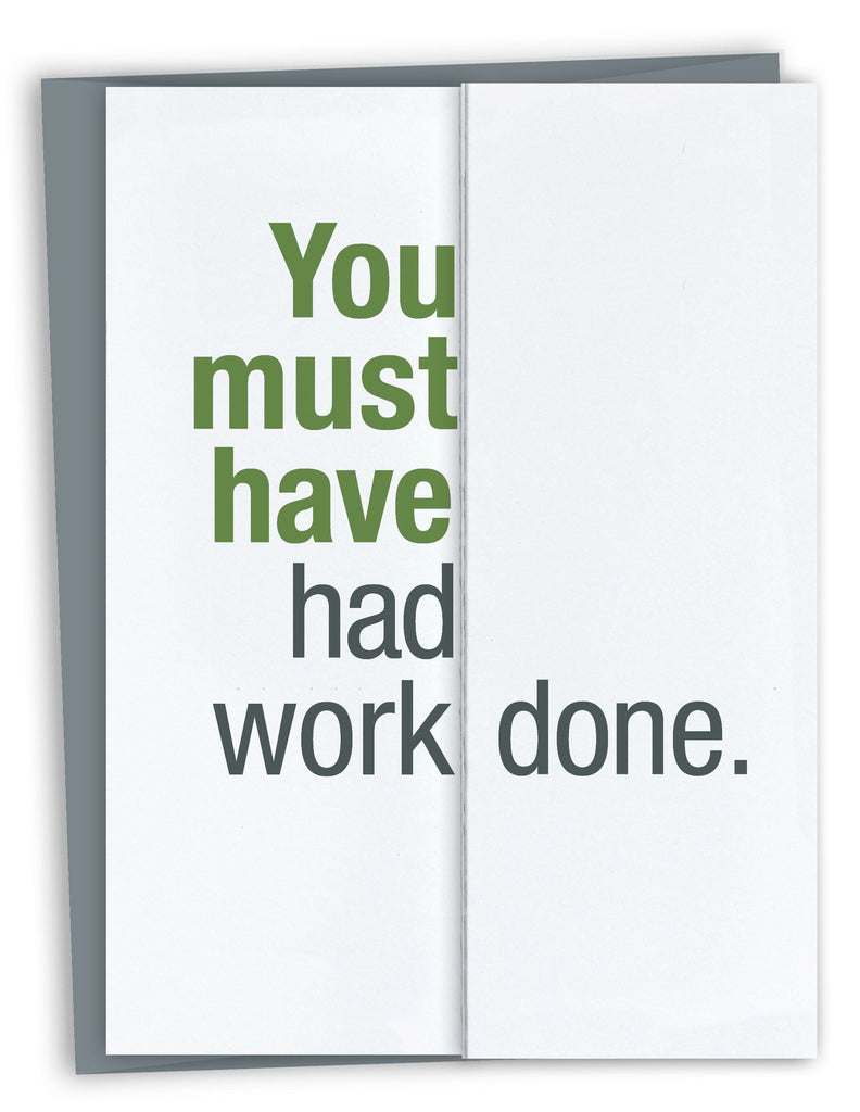 Had Work Done Fold Out Birthday Card