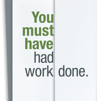 Had Work Done Fold Out Birthday Card