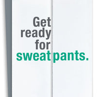 Get Ready for Sweatpants Fold Out Card