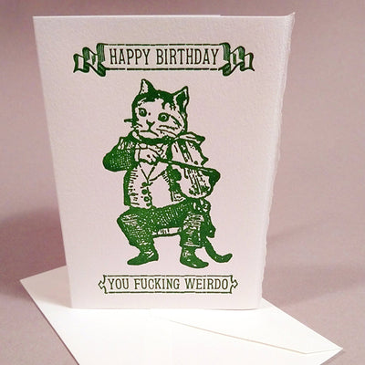 Happy Birthday, You F*cking Weirdo Letterpress Card