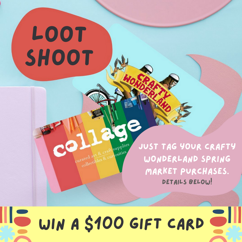 Crafty Wonderland + collage Loot Shoot Giveaway!