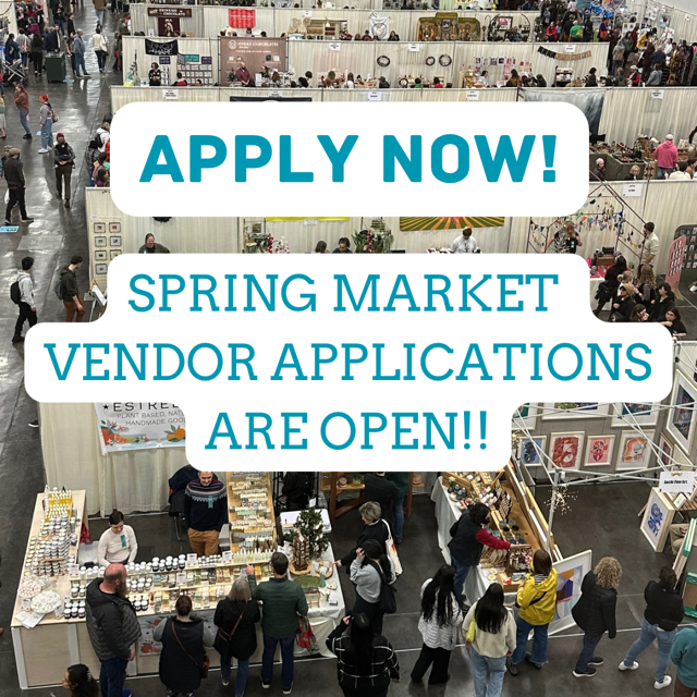 Apply Now to be a Vendor at our Spring Market!