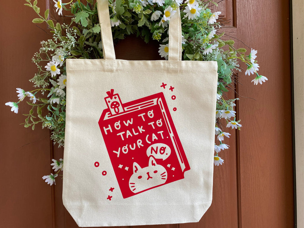How to Talk to Your Cat Tote Bag