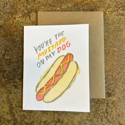 You're the Mustard on My Hotdog Card