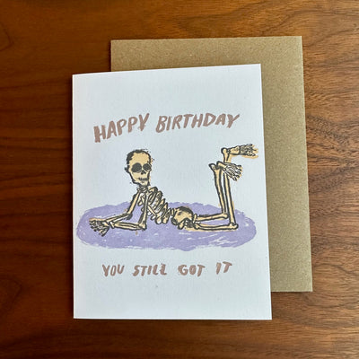 Still Got It Skeleton Birthday Letterpress Card