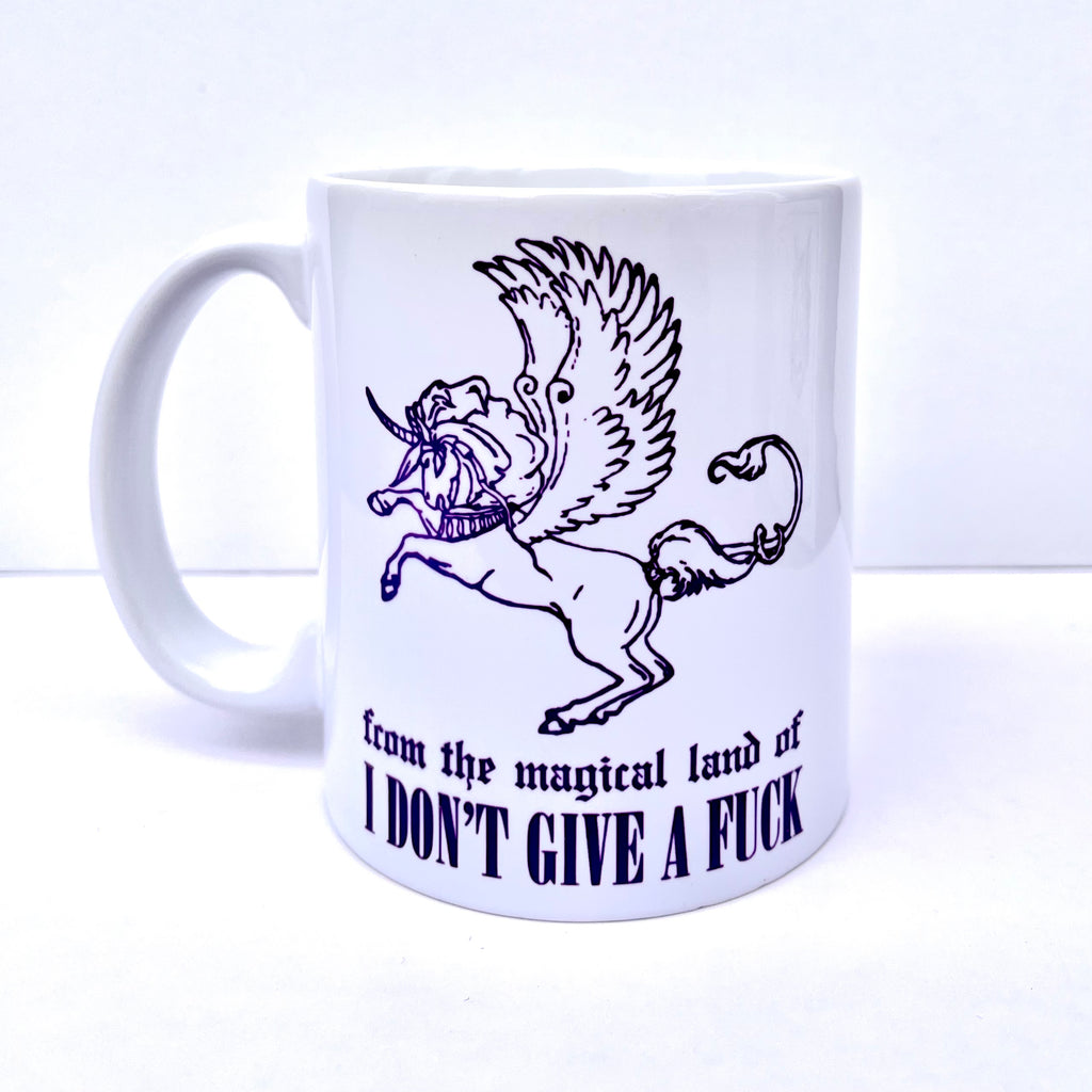 From the Magical Land of I Don't Give a F*ck Mug