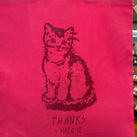 Thanks I Hate It Kitty Cat Tote Bag