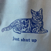 Just Shut Up - Kitty Cat Tote Bag
