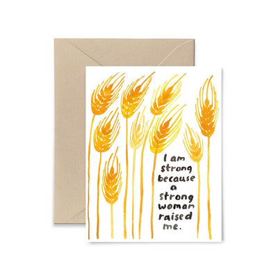 A Strong Woman Raised Me Card