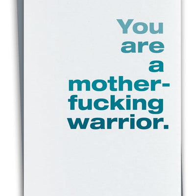 You Are a MF-ing Warrior Card