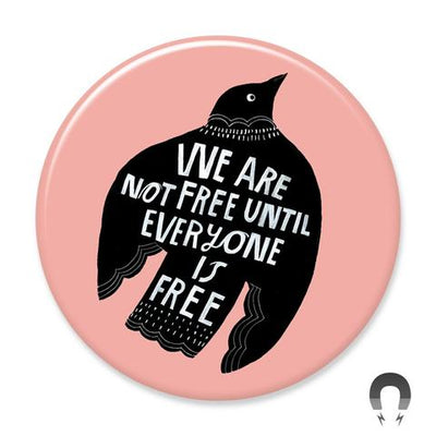 We Are Not Free Magnet