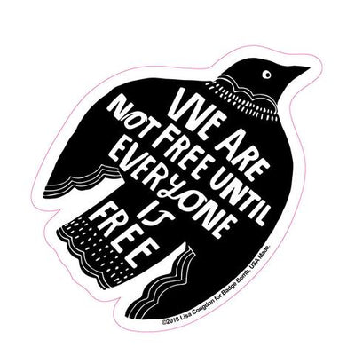 We Are Not Free Sticker